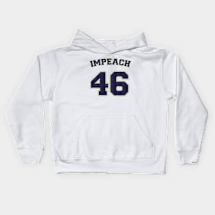 Impeach 46 - Anti Biden Kids Hoodie